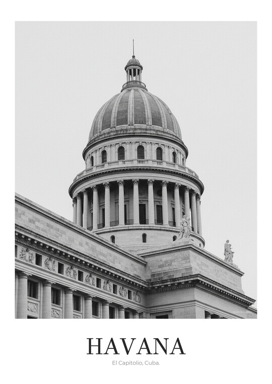 El Capitolio - Black & White Architecture Poster