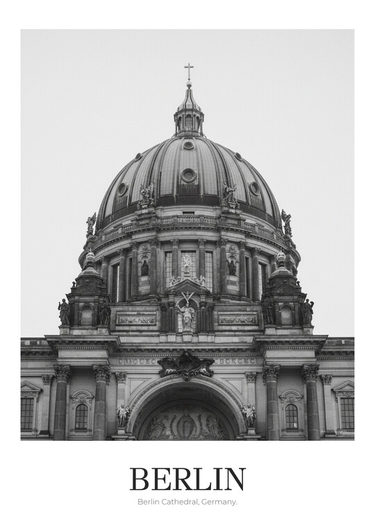 Berlin Cathedral - Black & White Architecture Poster