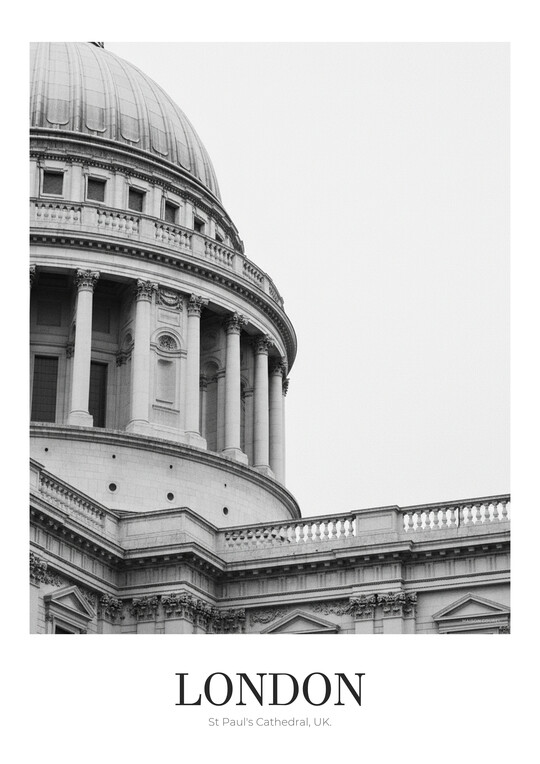 St Paul's Cathedral - Black & White Architecture Poster